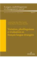 Variation, Plurilinguisme Et Évaluation En Français Langue Étrangère