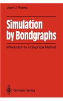 Simulation by Bondgraphs: Introduction to a Graphical Method