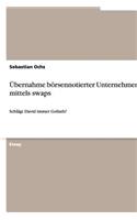 Übernahme börsennotierter Unternehmen mittels swaps