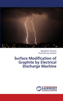 Surface Modification of Graphite by Electrical Discharge Machine
