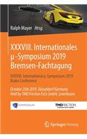 XXXVIII. Internationales μ-Symposium 2019 Bremsen-Fachtagung