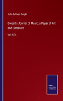 Dwight's Journal of Music, a Paper of Art and Literature: Vol. XXV.