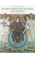 Die Fruhchristlichen Mosaiken Von Ravenna