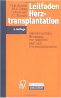 Leitfaden Herztransplantation: Interdisziplinare Betreuung VOR, Wahrend Und Nach Herztransplantation