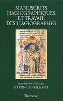 Manuscrits Hagiographiques Et Travail Des Hagiographes: (Beihefte Der Francia)