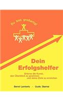 Dein Erfolgshelfer: Erlerne die Kunst, den Überblick zu gewinnen und deine Ziele zu erreichen.