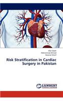 Risk Stratification in Cardiac Surgery in Pakistan