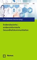 Evidenzbasierte - Evidenzinformierte Gesundheitskommunikation