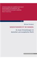 Der Wandel Im Nationalen Und Internationalen Aufenthalts- Und Arbeitsgenehmigungsrecht