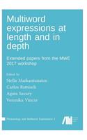 Multiword expressions at length and in depth