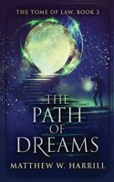 The Path of Dreams: (2 Tome of Law)
