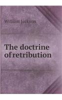The doctrine of retribution: (English)