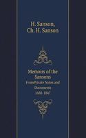 Memoirs of the Sansons From Private Notes and Documents 1688-1847