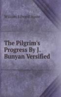 Pilgrim's Progress By J. Bunyan Versified