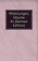 Mitteilungen, Volume 41 (German Edition)