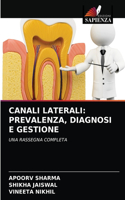 Canali Laterali: Prevalenza, Diagnosi E Gestione