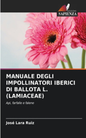 Manuale Degli Impollinatori Iberici Di Ballota L. (Lamiaceae)