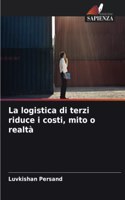 logistica di terzi riduce i costi, mito o realtà