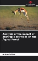 Analysis of the impact of anthropic activities on the Agoua forest