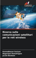 Ricerca sulle comunicazioni satellitari per le reti wireless
