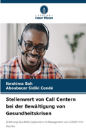 Stellenwert von Call Centern bei der Bewältigung von Gesundheitskrisen