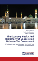 The Economy Health And Diplomacy Of Cooperation Between The Government