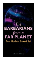 Barbarians from a Far Planet