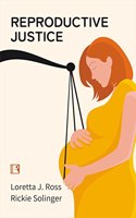 REPRODUCTIVE JUSTICE