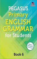 Pegasus Primary English Grammar for Class 6 Students