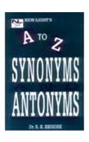 A TO Z SYNONYMS AND ANTONYMS