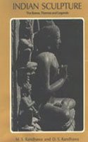 Indian Sculpture: The Scene, Themes and Legends