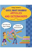 Quick, Smart Grammar Articles And Determiners