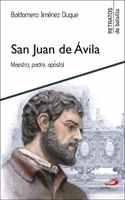 San Juan de Avila: Maestro, padre, apostol