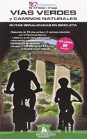 Vias Verdes y caminos naturales: Rutas senalizadas en bicicleta-Volumen 2 (zona sur)