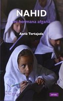 Nahid, mi hermana afgana (Spanish Edition)
