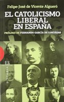 El Catolicismo Liberal en Espana / Liberal Catholicism in Spain