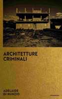 Criminal Architectures