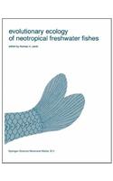 Evolutionary Ecology of Neotropical Freshwater Fishes