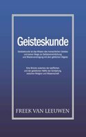 Geisteskunde: Geisteskunde ist das Wissen des menschlichen Geistes und seiner Wege zur Selbstverwirklichung und Wiedervereinigung mit dem gottlichen Allgeist