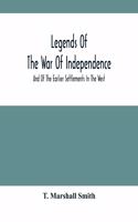 Legends Of The War Of Independence