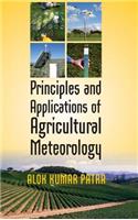 Principles and Applications of Agricultural Meteorology