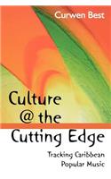 Culture @ the Cutting Edge