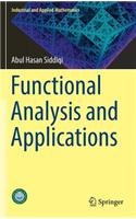 Functional Analysis and Applications: (Industrial and Applied Mathematics)
