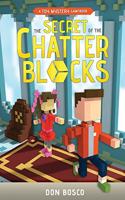 Secret of The Chatter Blocks