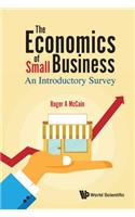 Economics of Small Business, The: An Introductory Survey