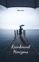 Rainbound Horizons