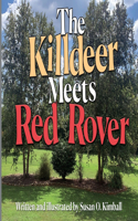 Killdeer Meets Red Rover