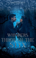 Whispers Across the Styx