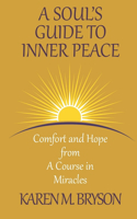 A Soul's Guide to Inner Peace