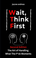 Wait, Think First, Second Edition